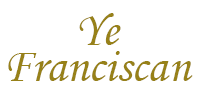 Ye Franciscan