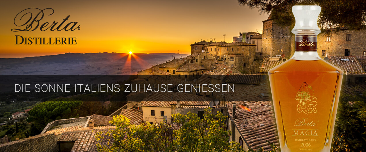 Berta Distillerie - Die Sonne Italiens zu Hause geniessen